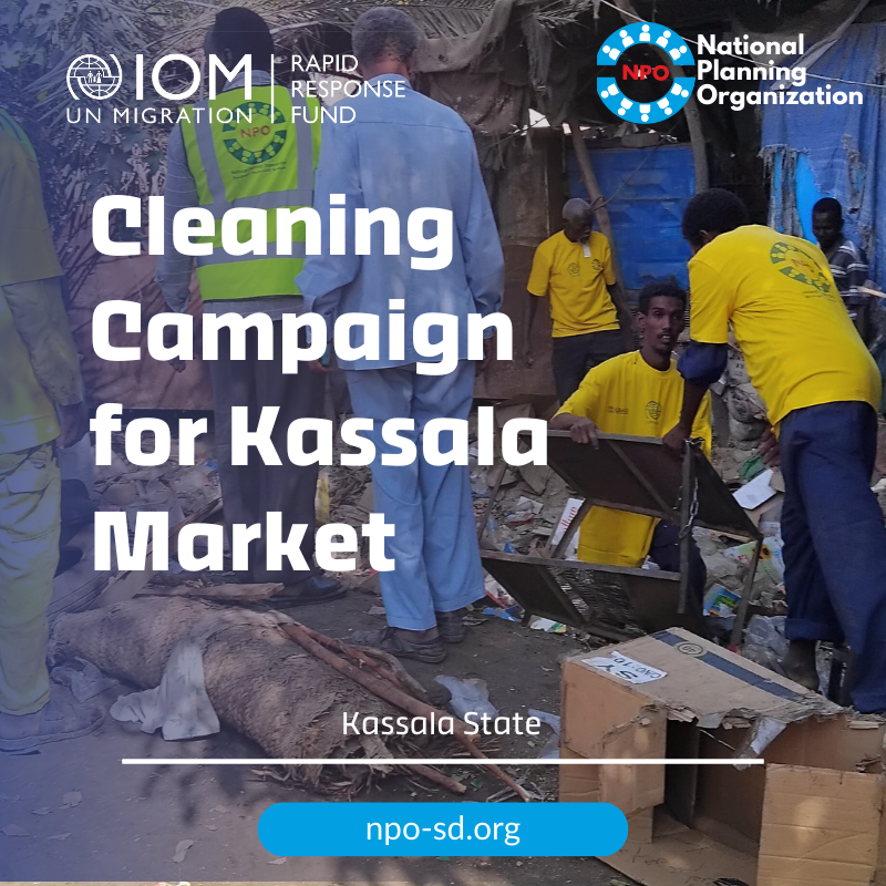 Extensive Campaign to Remove Waste and Improve the Environment in Kassala Locality